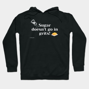 No Sugar Grits Hoodie